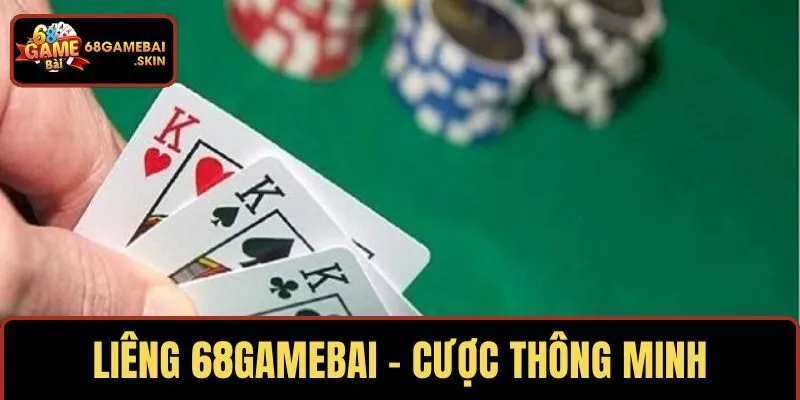 LIÊNG 68GAMEBAI – CƯỢC THÔNG MINH
